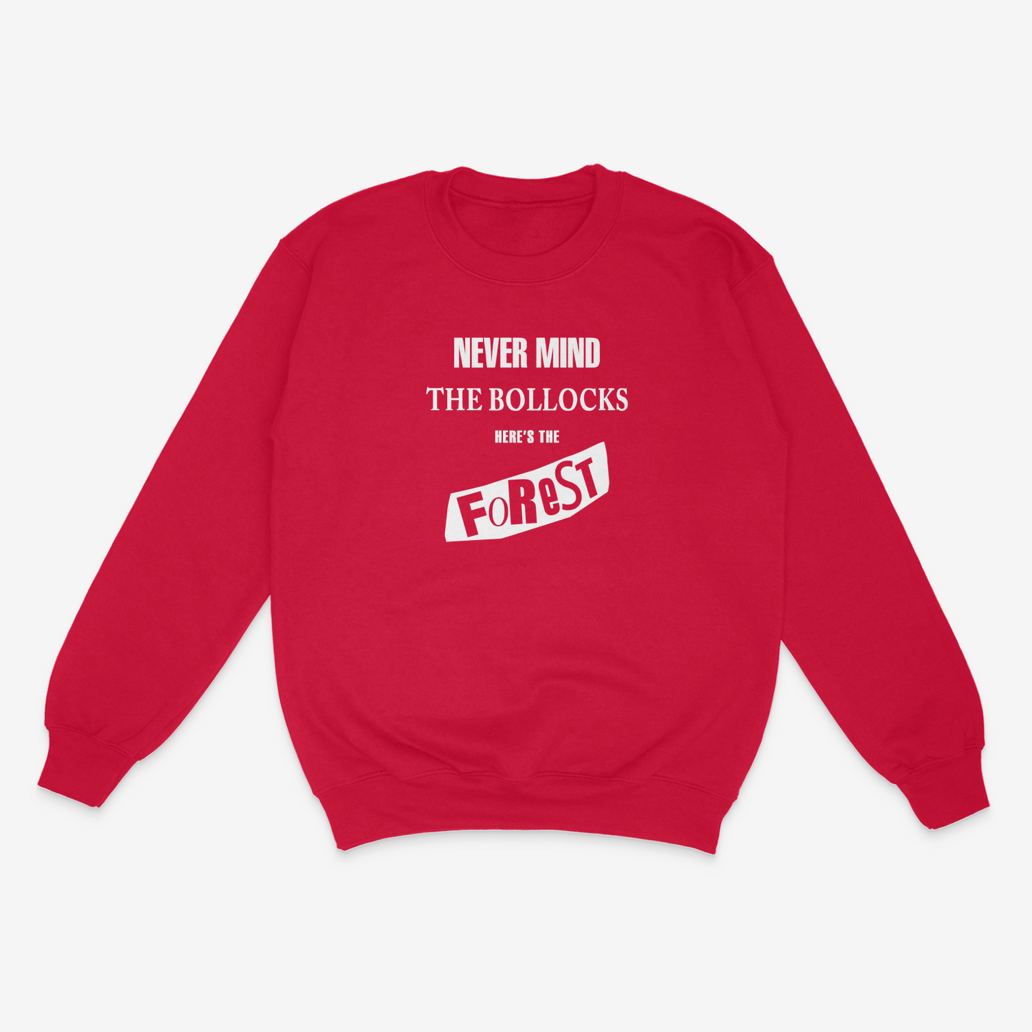 Unisex Sweatshirt - Never Mind by Nottingham Reds