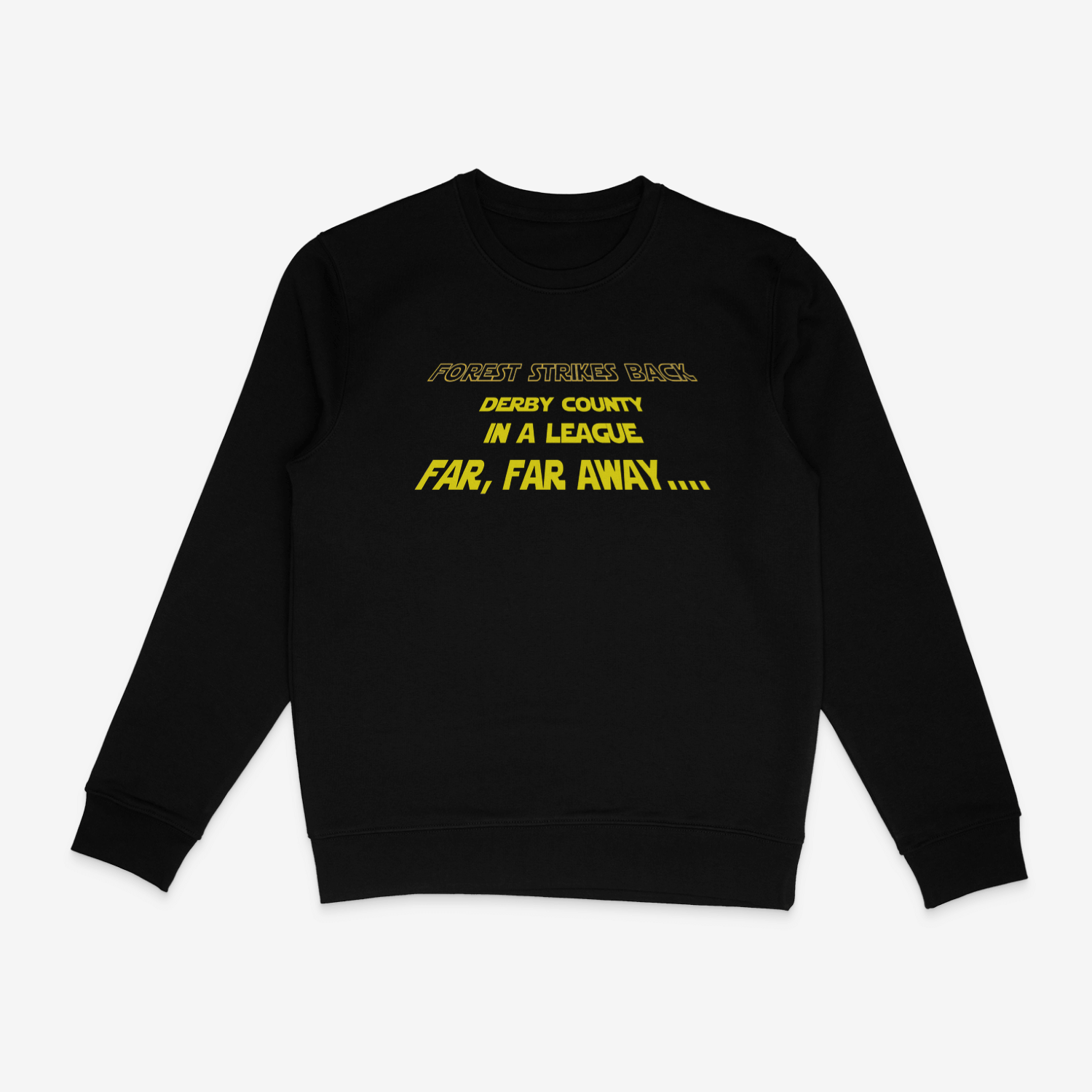 Unisex Sweatshirt - Forest Strikes Back by Nottingham Reds
