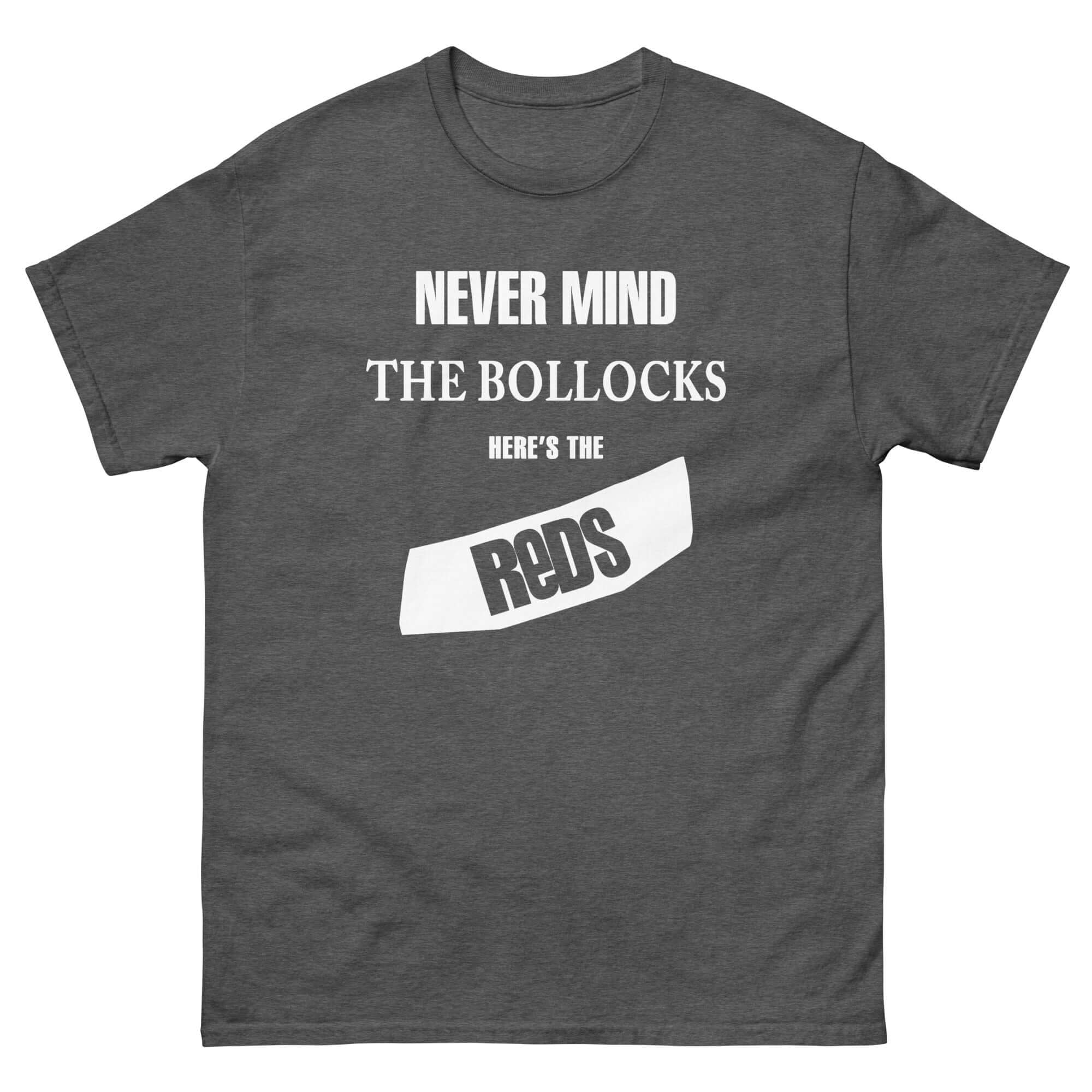 Unisex Short Sleeve T-Shirt - Never mind by Nottingham Reds
