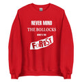 Unisex Sweatshirt - Never Mind by Nottingham Reds