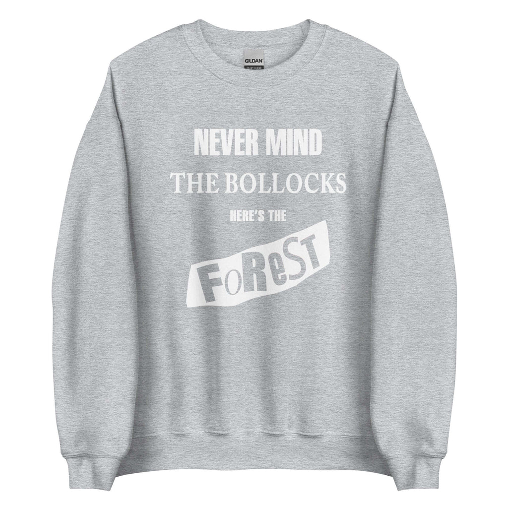 Unisex Sweatshirt - Never Mind by Nottingham Reds