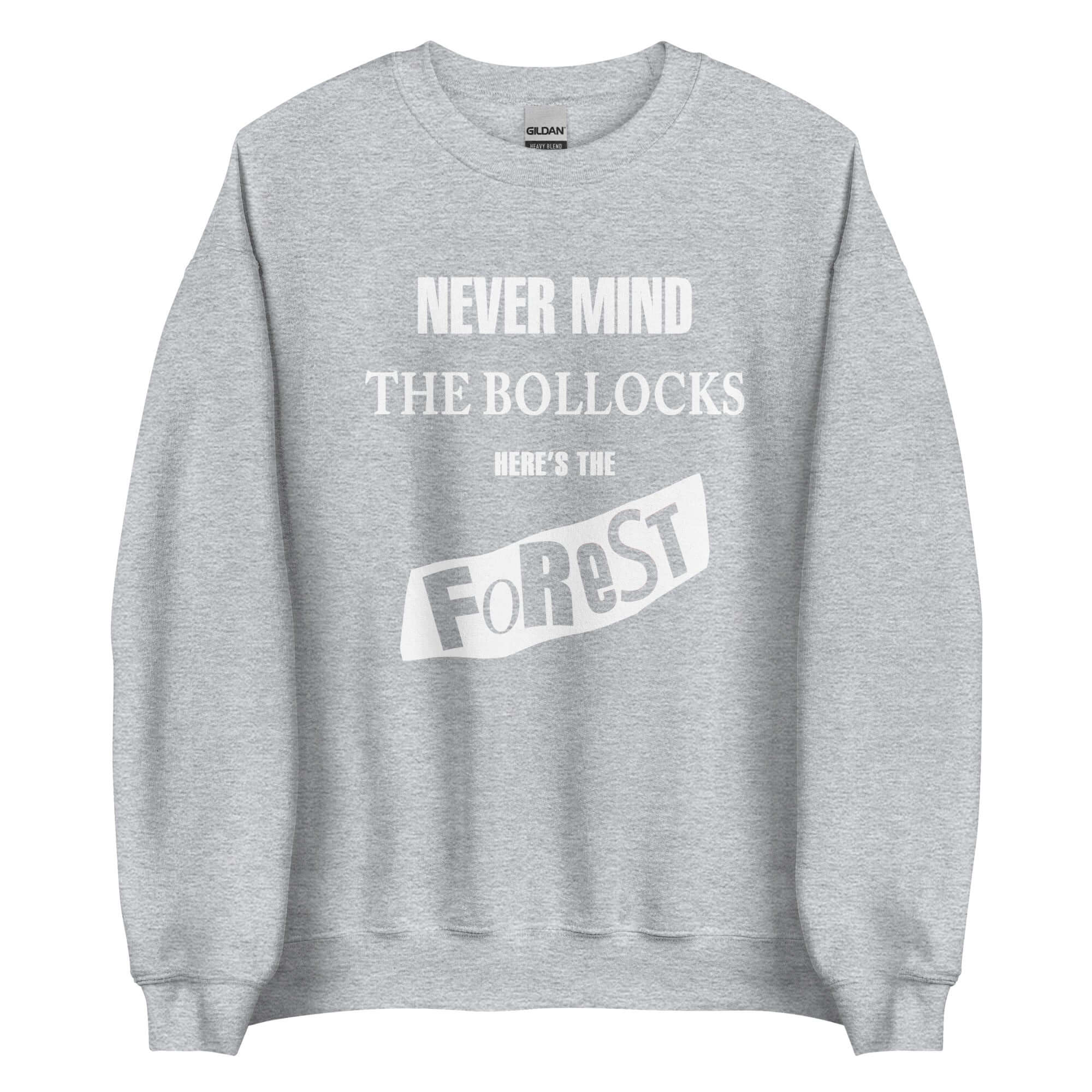 Unisex Sweatshirt - Never Mind by Nottingham Reds