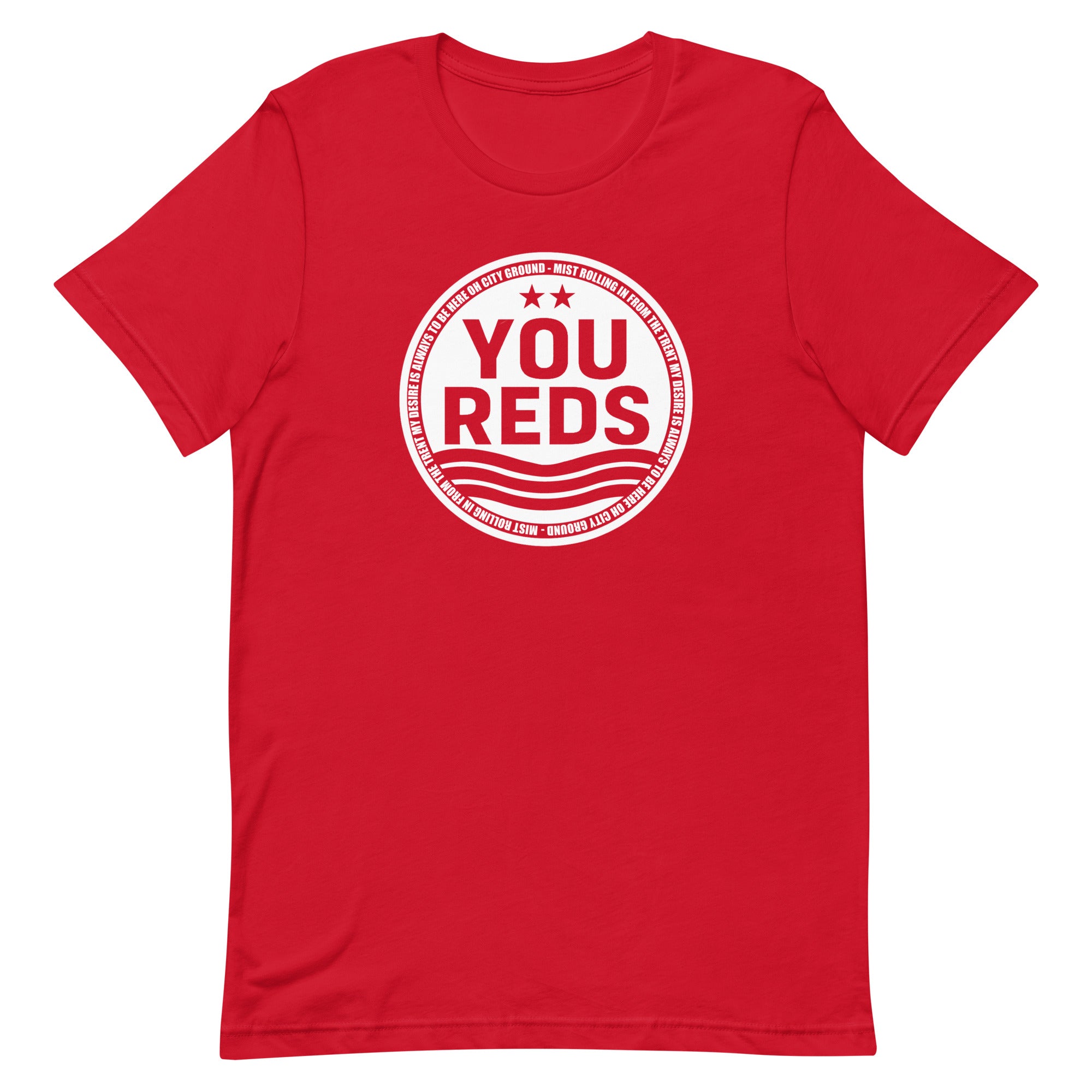 Unisex Short Sleeve T-Shirt - You Reds by Nottingham Reds